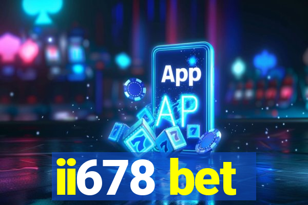 ii678 bet