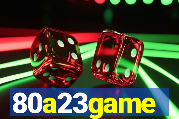 80a23game