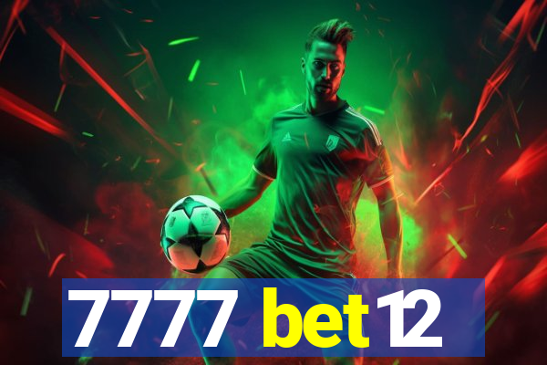 7777 bet12