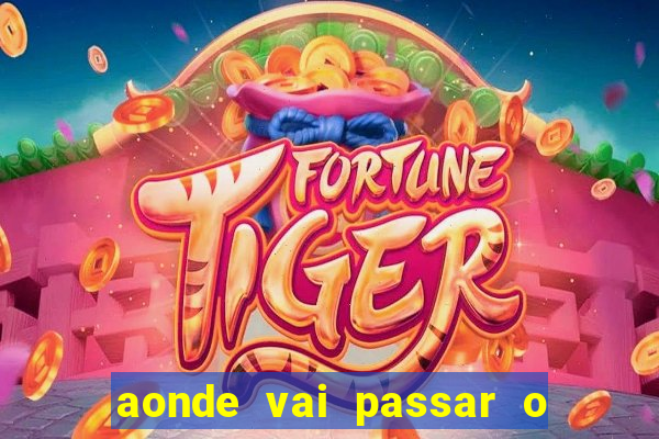 aonde vai passar o jogo do spfc