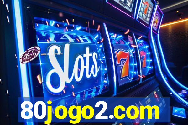 80jogo2.com