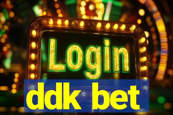 ddk bet