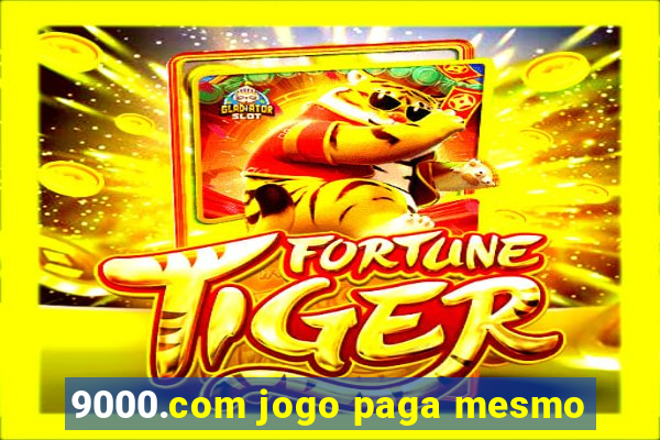 9000.com jogo paga mesmo