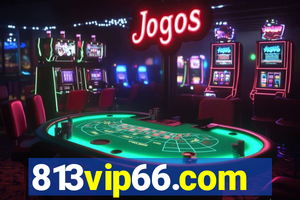 813vip66.com