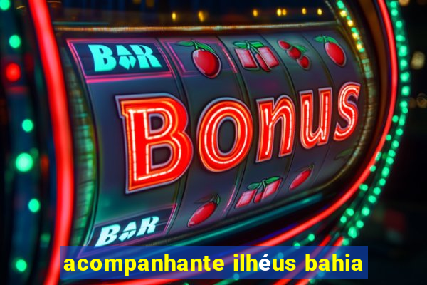 acompanhante ilhéus bahia