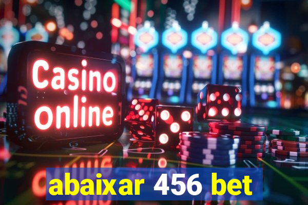 abaixar 456 bet