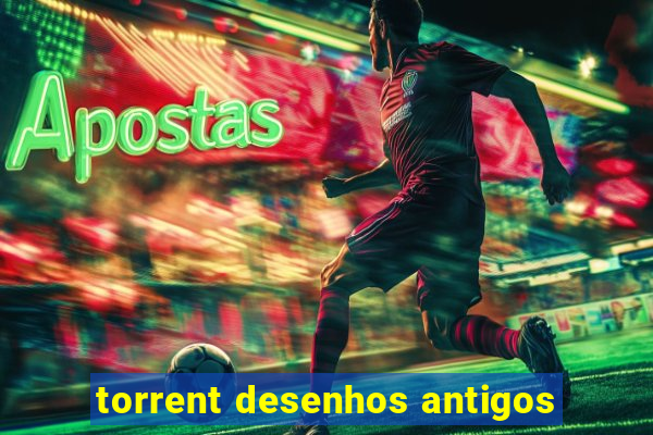 torrent desenhos antigos