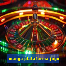 manga plataforma jogo