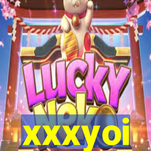 xxxyoi