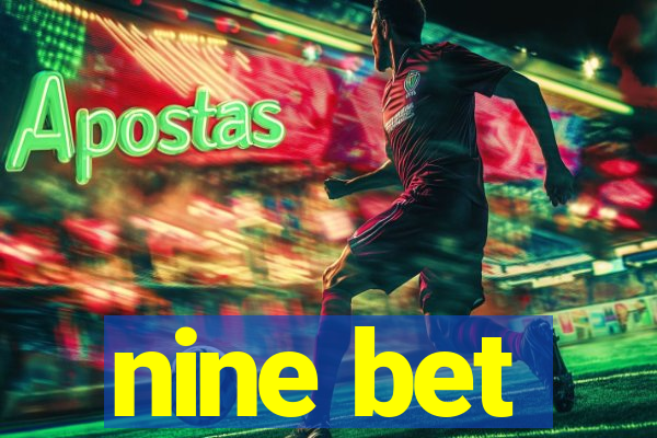 nine bet