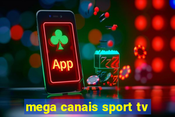 mega canais sport tv