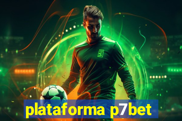 plataforma p7bet