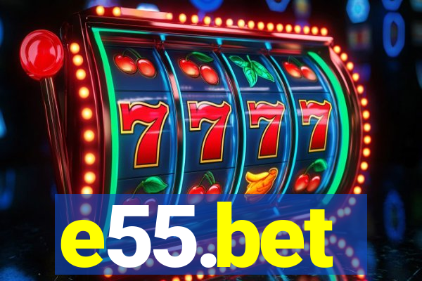 e55.bet