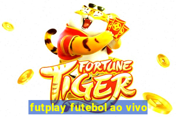 futplay futebol ao vivo