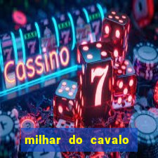 milhar do cavalo que mais sai