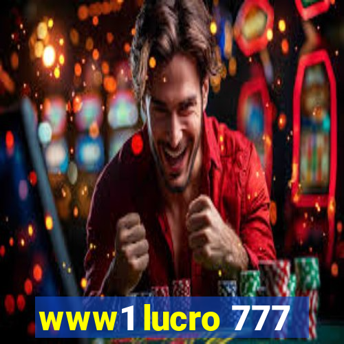 www1 lucro 777