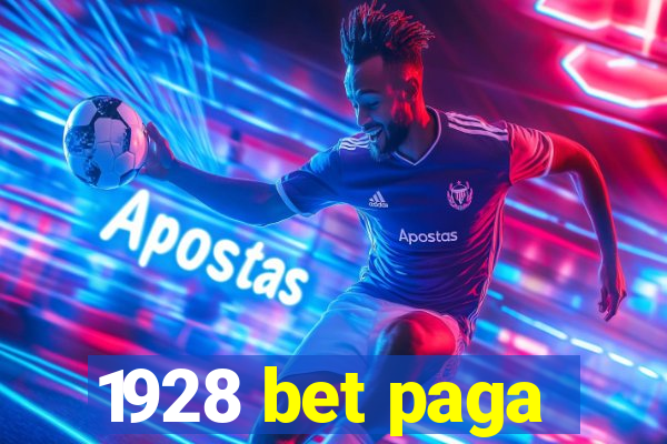 1928 bet paga
