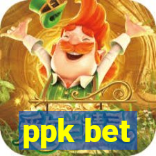 ppk bet