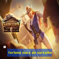 fortuna icaro de carvalho