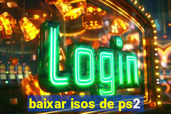 baixar isos de ps2