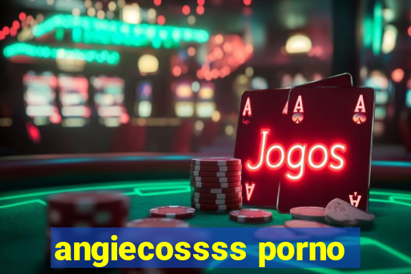 angiecossss porno