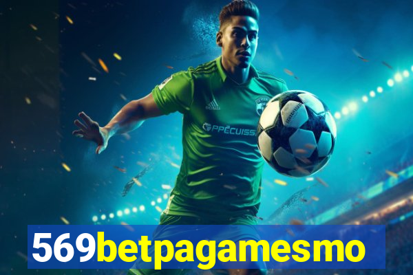 569betpagamesmo