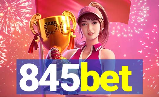845bet