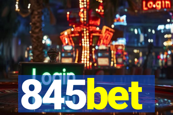 845bet