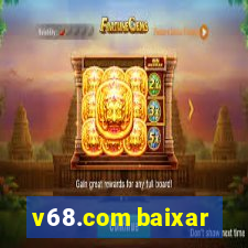 v68.com baixar