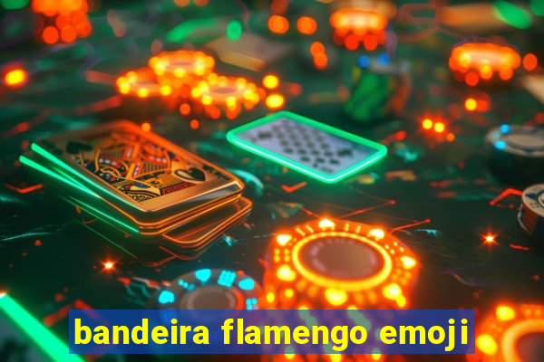 bandeira flamengo emoji