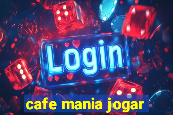 cafe mania jogar