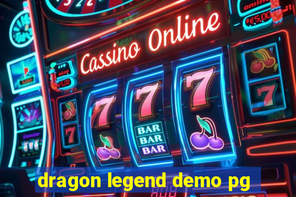 dragon legend demo pg