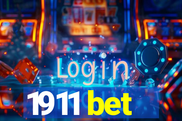1911 bet