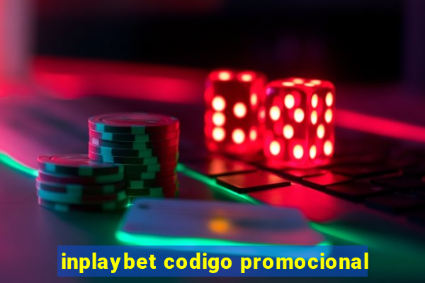 inplaybet codigo promocional