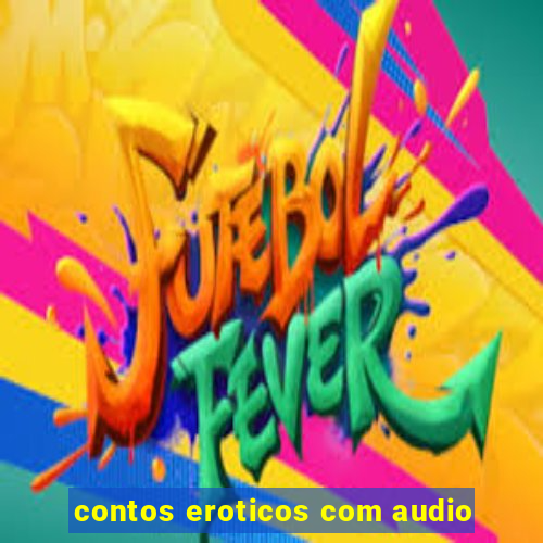 contos eroticos com audio