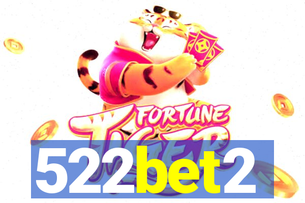 522bet2