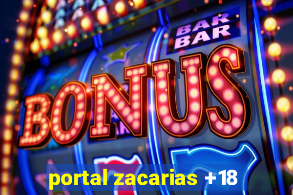 portal zacarias +18