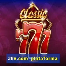 38v.com plataforma de jogos