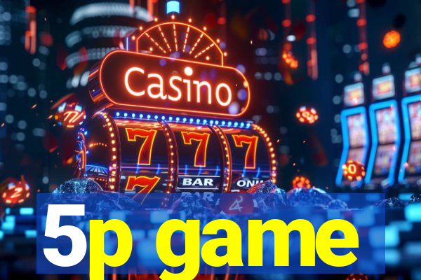 5p game