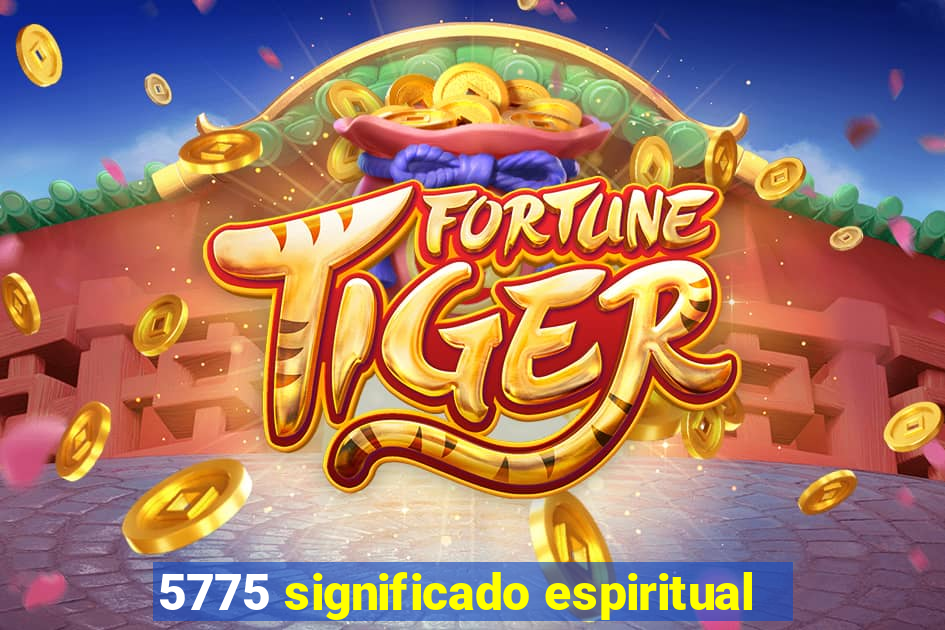 5775 significado espiritual