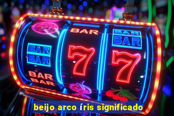 beijo arco íris significado