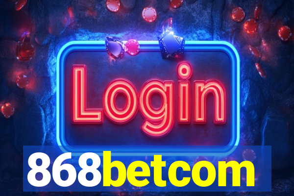 868betcom