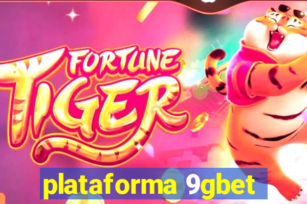 plataforma 9gbet