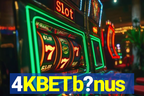 4KBETb?nus