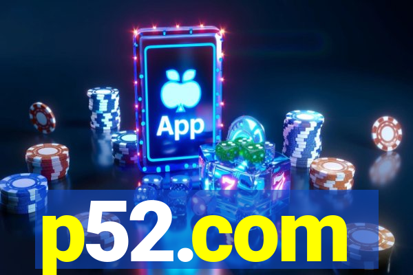 p52.com