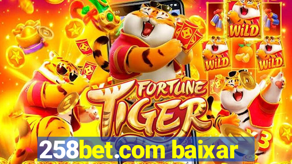258bet.com baixar