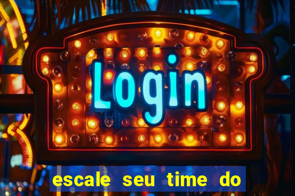 escale seu time do real madrid