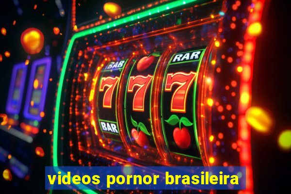 videos pornor brasileira