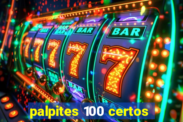 palpites 100 certos