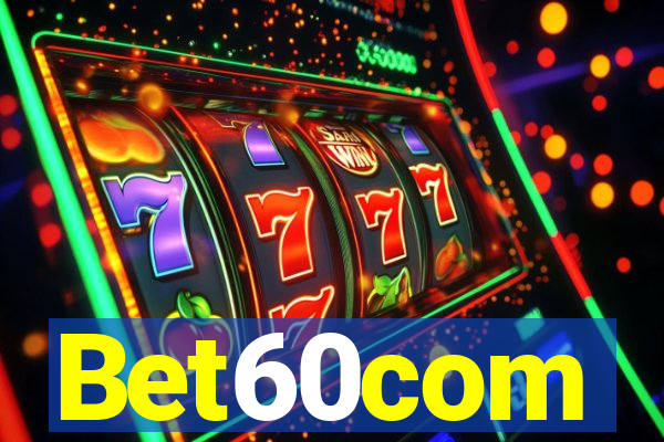 Bet60com